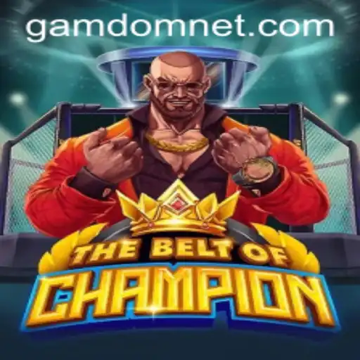 TheBeltOfChampion: A Dive into the Exciting World of Gamdom's Latest Release