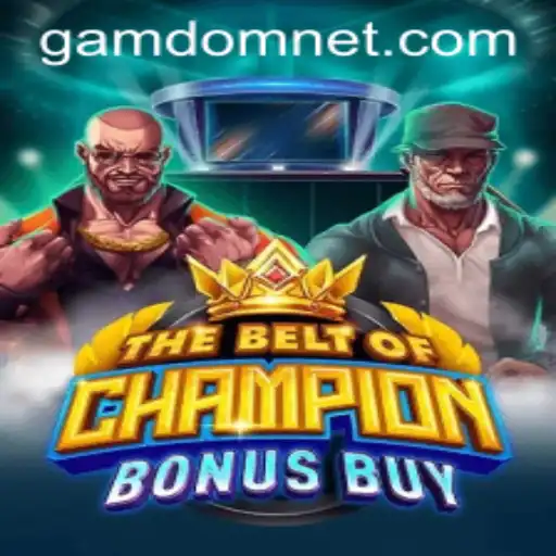 TheBeltOfChampionBonusBuy - A New Thrilling Experience on Gamdom